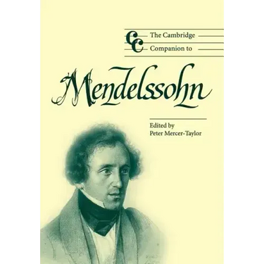 The Cambridge Companion to Mendelssohn