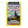 Everything You Should Know About: Super Scotland Faster Learning Facts