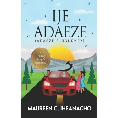 Ije Adaeze: A thrilling story of resilience