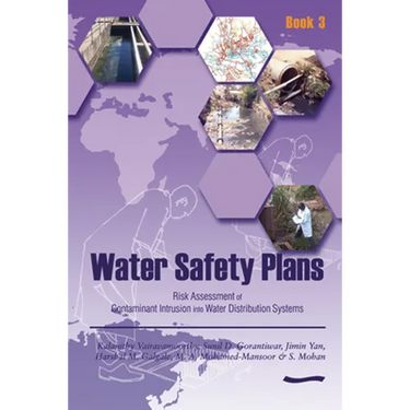Water Safety Plans - Book 3: Risk Assessment of Contaminant Intrusion Into Water Distribution Systems