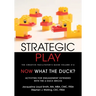 Strategic Play: The Creative Facilitator's Guide Volume #12