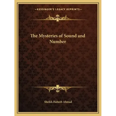 The Mysteries of Sound and Number