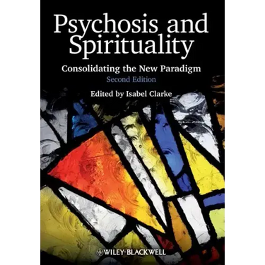 Psychosis and Spirituality 2e