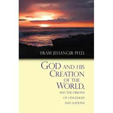God and His Creation of the World, and the Origins of Languages and Nations