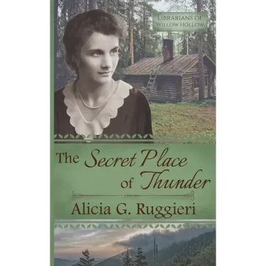 The Secret Place of Thunder: A Christian Fiction Appalachian Pack Horse Librarian Novella