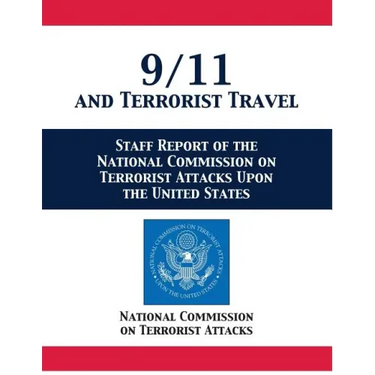 9/11 and Terrorist Travel: Staff Report of the National Commission on Terrorist Attacks Upon the United States