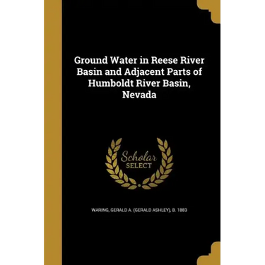 Ground Water in Reese River Basin and Adjacent Parts of Humboldt River Basin, Nevada