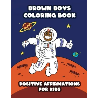 Brown Boys Coloring Book: Positive Affirmations for Kids