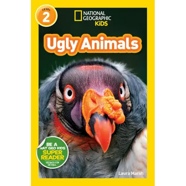 Ugly Animals (National Geographic Kids Readers, Level 2)