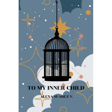 To My Inner Child