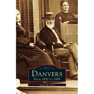 Danvers: From 1850 to 1899