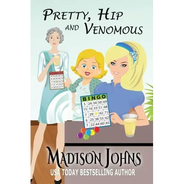 Pretty, Hip, & Venomous