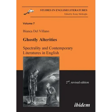 Ghostly Alterities. Spectrality and Contemporary Literatures in English.