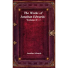 The Works of Jonathan Edwards: Volume II - I