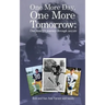 One More Day, One More Tomorrow; One Family's Journey Through Suicide.