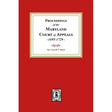 Proceedings of the Maryland Court of Appeals, 1695-1729