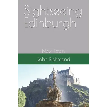 Sightseeing Edinburgh: New Town
