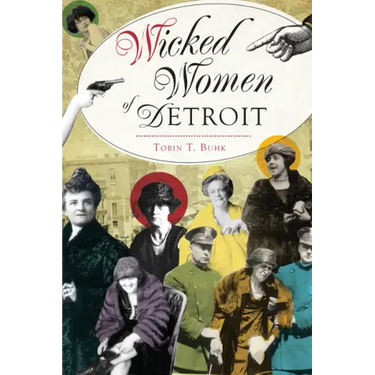 Wicked Women of Detroit