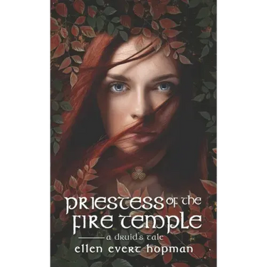 Priestess of the Fire Temple: A Druid's Tale