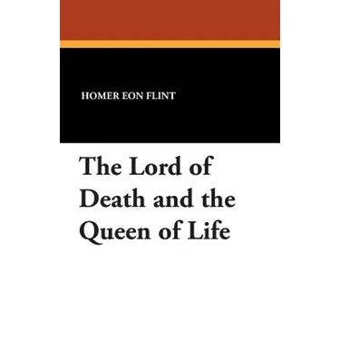 The Lord of Death and the Queen of Life