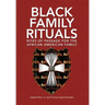 Black Family Rituals