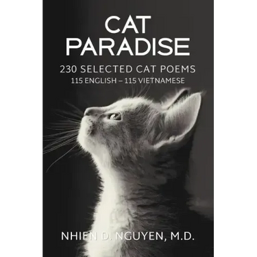 Cat Paradise: 230 Selected Cat Poems: 115 English - 115 Vietnamese