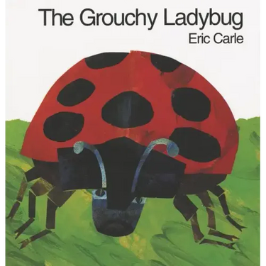 The Grouchy Ladybug