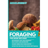 Foraging: This book includes: Recognizing Toxic and Poisonous Wild Plants and Mushrooms + The Best Edible Wild Foods Recipes + E