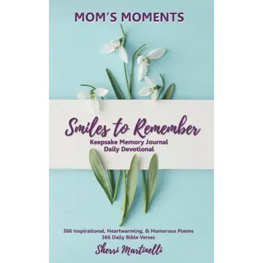 Mom's Moments Smiles to Remember