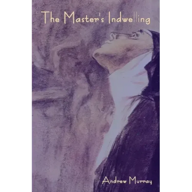 The Master's Indwelling
