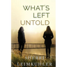 What's Left Untold