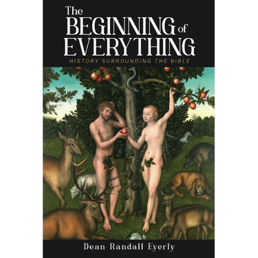 The Beginning of Everything: History Surrounding The Bible