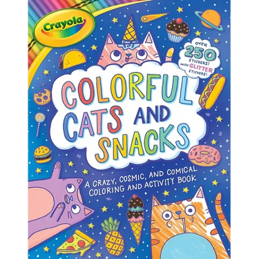 Crayola: Colorful Cats and Snacks (a Crayola Coloring Glitter Sticker Activity Book for Kids)