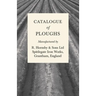 Catalogue of Ploughs Manufactured by R. Hornsby & Sons Ltd - Spittlegate Iron Works, Grantham, England