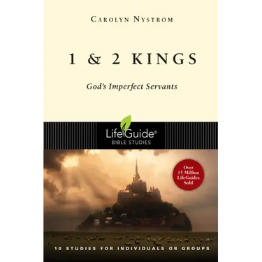 1 and 2 Kings: God's Imperfect Servants