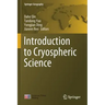 Introduction to Cryospheric Science