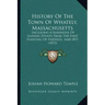 History Of The Town Of Whately, Massachusetts: Including A Narrative Of Leading Events From The First Planting Of Hatfield, 1660-1871 (1872)