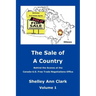 The Sale of a Country: Behind the Scenes at Canada-Us Free Trade Negotiations Office