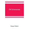 Old Schenectady