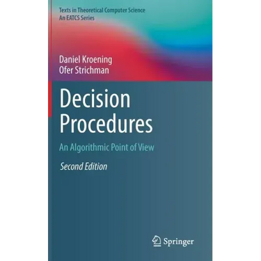 Decision Procedures: An Algorithmic Point of View