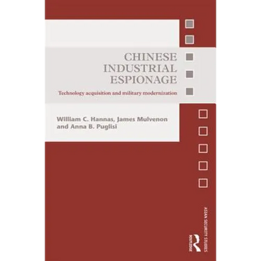 Chinese Industrial Espionage: Technology Acquisition and Military Modernisation