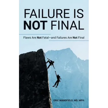 Failure Is Not Final: Flaws Are Not Fatal-And Failures Are Not Final