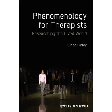 Phenomenology for Therapists
