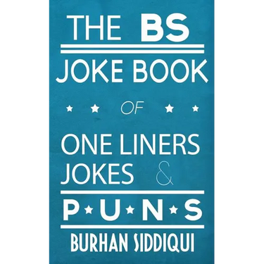 The BS Joke Book of One Liners, Jokes & Puns