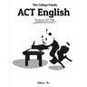 The College Panda's ACT English: Advanced Guide and Workbook