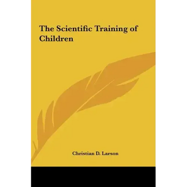 The Scientific Training of Children