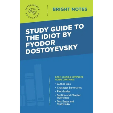 Study Guide to The Idiot by Fyodor Dostoyevsky