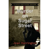 Murder on Sugar Street