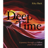 Deep Time: A Journey Through 4.5 Billion Years of Our Planet