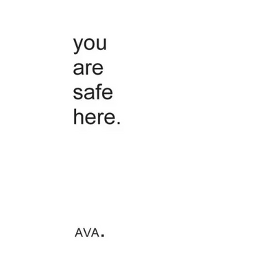 you are safe here.